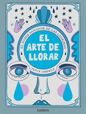 ARTE DE LLORAR, EL | 9788426426635 | SANDWICH, PEPITA | Llibreria L'Illa - Llibreria Online de Mollet - Comprar llibres online