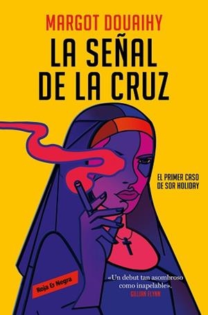 SEÑAL DE LA CRUZ, LA | 9788419437846 | DOUAIHY, MARGOT | Llibreria L'Illa - Llibreria Online de Mollet - Comprar llibres online