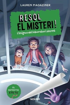 RESOL EL MISTERI! 6 - L'ENIGMA DEL LABORATORI SECRET | 9788427241640 | MAGAZINER, LAUREN | Llibreria L'Illa - Llibreria Online de Mollet - Comprar llibres online