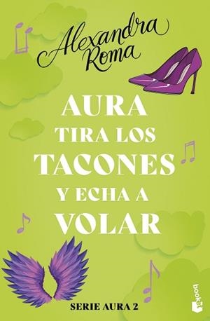 AURA TIRA LOS TACONES Y ECHA A VOLAR  | 9788408287582 | ROMA, ALEXANDRA