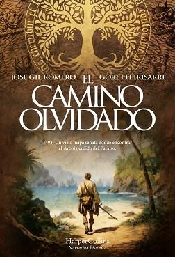 CAMINO OLVIDADO, EL | 9788410640023 | GIL ROMERO, JOSE/IRISARRI, GORETTI | Llibreria L'Illa - Llibreria Online de Mollet - Comprar llibres online