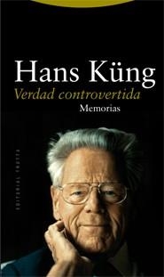 VERDAD CONTROVERTIDA. MEMORIAS | 9788498790269 | KUNG, HANS | Llibreria L'Illa - Llibreria Online de Mollet - Comprar llibres online