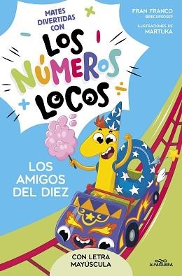 NÚMEROS LOCOS 1 - LOS AMIGOS DEL 10 | 9788419688477 | FRANCO, FRAN | Llibreria L'Illa - Llibreria Online de Mollet - Comprar llibres online