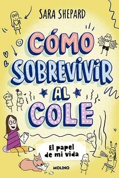 CÓMO SOBREVIVIR AL COLE 2 - EL PAPEL DE MI VIDA | 9788427237087 | SHEPARD, SARA | Llibreria L'Illa - Llibreria Online de Mollet - Comprar llibres online