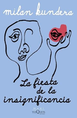 FIESTA DE LA INSIGNIFICANCIA, LA | 9788411074575 | KUNDERA, MILAN | Llibreria L'Illa - Llibreria Online de Mollet - Comprar llibres online