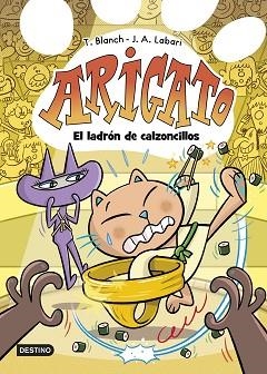 ARIGATO 2. EL LADRÓN DE CALZONCILLOS | 9788408288428 | LABARI, JOSÉ ÁNGEL/BLANCH, TERESA | Llibreria L'Illa - Llibreria Online de Mollet - Comprar llibres online