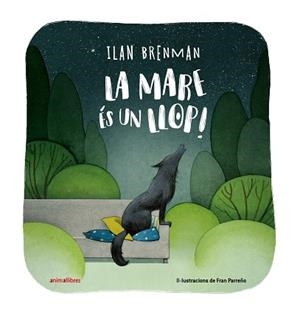 MARE ÉS UN LLOP, LA | 9788419659781 | BRENMAN, ILAN | Llibreria L'Illa - Llibreria Online de Mollet - Comprar llibres online