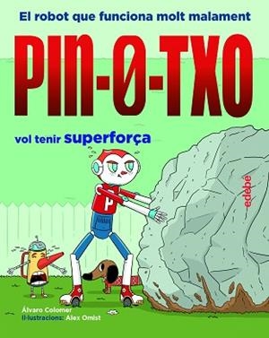 PIN-0-TXO VOL TENIR SUPERFORÇA | 9788468349503 | COLOMER MORENO, ÁLVARO
