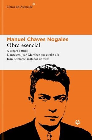 OBRA ESENCIAL | 9788419089472 | CHAVES NOGALES, MANUEL | Llibreria L'Illa - Llibreria Online de Mollet - Comprar llibres online