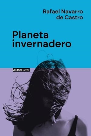 PLANETA INVERNADERO | 9788411485746 | NAVARRO DE CASTRO, RAFAEL | Llibreria L'Illa - Llibreria Online de Mollet - Comprar llibres online