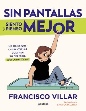 SIN PANTALLAS SIENTO Y PIENSO MEJOR | 9788410050532 | VILLAR, FRANCISCO | Llibreria L'Illa - Llibreria Online de Mollet - Comprar llibres online