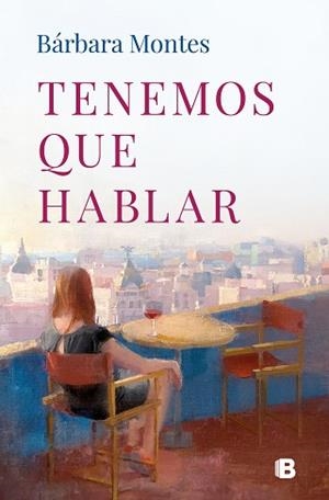 TENEMOS QUE HABLAR | 9788466678780 | MONTES, BÁRBARA | Llibreria L'Illa - Llibreria Online de Mollet - Comprar llibres online
