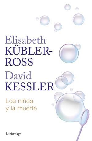 NIÑOS Y LA MUERTE, LOS | 9788419996275 | KÜBLER-ROSS, ELISABETH | Llibreria L'Illa - Llibreria Online de Mollet - Comprar llibres online