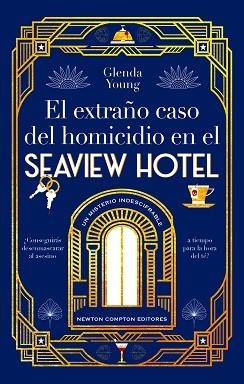 EXTRAÑO CASO DEL HOMICIDIO EN EL SEAVIEW HOTEL. UN ASESINATO A LA HORA DEL TÉ | 9788410080119 | YOUNG, GLENDA | Llibreria L'Illa - Llibreria Online de Mollet - Comprar llibres online