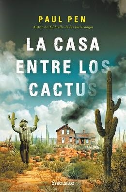 CASA ENTRE LOS CACTUS, LA | 9788466377522 | PEN, PAUL | Llibreria L'Illa - Llibreria Online de Mollet - Comprar llibres online