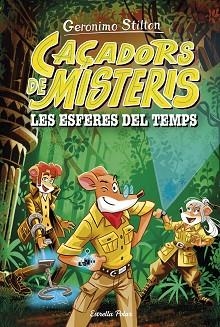 ESFERES DEL TEMPS, LES | 9788413898513 | STILTON, GERONIMO | Llibreria L'Illa - Llibreria Online de Mollet - Comprar llibres online