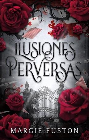 ILUSIONES PERVERSAS | 9788419252715 | FUSTON, MARGIE | Llibreria L'Illa - Llibreria Online de Mollet - Comprar llibres online