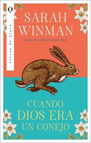 CUANDO DIOS ERA UN CONEJO | 9788492919574 | WINMAN, SARAH | Llibreria L'Illa - Llibreria Online de Mollet - Comprar llibres online
