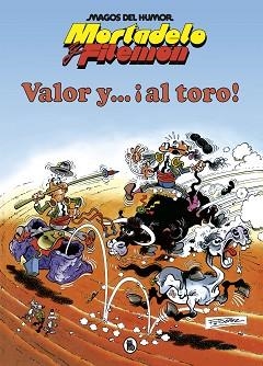 MORTADELO Y FILEMÓN. VALOR Y... ¡AL TORO! (MAGOS DEL HUMOR 5) | 9788402427625 | IBÁÑEZ, FRANCISCO