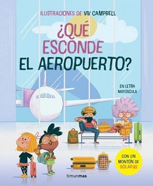 QUÉ ESCONDE EL AEROPUERTO? LIBRO CON SOLAPAS | 9788408279297 | SAMBA, GINA/CAMPBELL, VIV