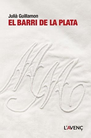 BARRI DE LA PLATA, EL | 9788418680465 | GUILLAMON, JULIÀ | Llibreria L'Illa - Llibreria Online de Mollet - Comprar llibres online