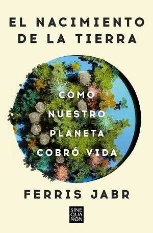 NACIMIENTO DE LA TIERRA, EL | 9788466678742 | JABR, FERRIS | Llibreria L'Illa - Llibreria Online de Mollet - Comprar llibres online