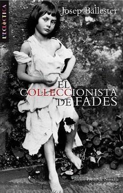 COL.LECCIONISTA DE FADES, EL | 9788498244144 | BALLESTER, JOSEP | Llibreria L'Illa - Llibreria Online de Mollet - Comprar llibres online