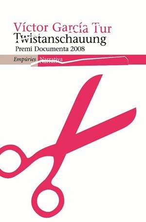 TWISTANSCHAUUNG | 9788497874304 | GARCIA TUR, VICTOR | Llibreria L'Illa - Llibreria Online de Mollet - Comprar llibres online
