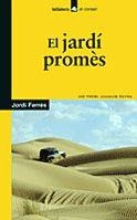 JARDI PROMES, EL | 9788424631444 | FERRES, JORDI | Llibreria L'Illa - Llibreria Online de Mollet - Comprar llibres online