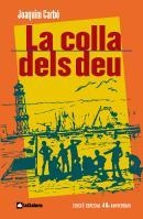 COLLA DELS DEU, LA | 9788424630560 | CARBÓ, JOAQUIM | Llibreria L'Illa - Llibreria Online de Mollet - Comprar llibres online