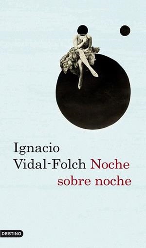 NOCHE SOBRE NOCHE | 9788423341306 | VIDAL-FOLCH, IGNACIO | Llibreria L'Illa - Llibreria Online de Mollet - Comprar llibres online