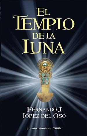 TEMPLO DE LA LUNA, EL | 9788445077566 | LOPEZ DEL OSO, FERNANDO J. | Llibreria L'Illa - Llibreria Online de Mollet - Comprar llibres online