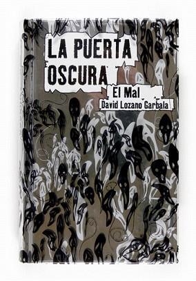 PUERTA OSCURA, LA (EL MAL) | 9788467534986 | LOZANO GARBALA, DAVID | Llibreria L'Illa - Llibreria Online de Mollet - Comprar llibres online