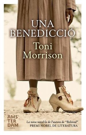 BENEDICCIÓ, UNA | 9788493687953 | MORRISON, TONI | Llibreria L'Illa - Llibreria Online de Mollet - Comprar llibres online