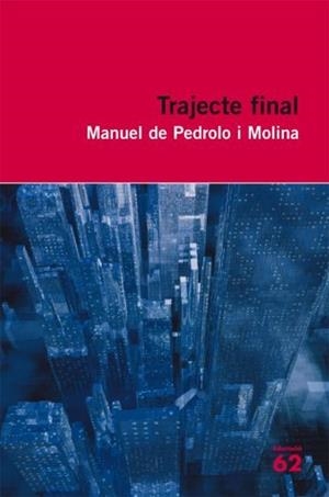 TRAJECTE FINAL | 9788429762174 | PEDROLO, MANUEL DE | Llibreria L'Illa - Llibreria Online de Mollet - Comprar llibres online