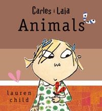 ANIMALS | 9788498674033 | CHILD, LAUREN | Llibreria L'Illa - Llibreria Online de Mollet - Comprar llibres online