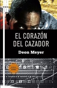 CORAZON DEL CAZADOR, EL | 9788498675016 | MEYER, DEON | Llibreria L'Illa - Llibreria Online de Mollet - Comprar llibres online