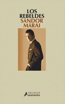 REBELDES, LOS | 9788498382136 | MARAI, SANDOR | Llibreria L'Illa - Llibreria Online de Mollet - Comprar llibres online