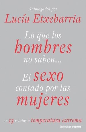 LO QUE LOS HOMBRES NO SABEN... | 9788427035249 | ETXEBARRIA, LUCIA | Llibreria L'Illa - Llibreria Online de Mollet - Comprar llibres online