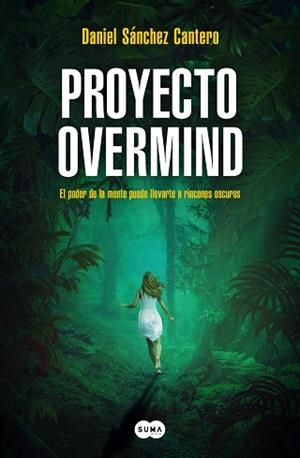 PROYECTO OVERMIND | 9788419835222 | SÁNCHEZ CANTERO, DANIEL | Llibreria L'Illa - Llibreria Online de Mollet - Comprar llibres online