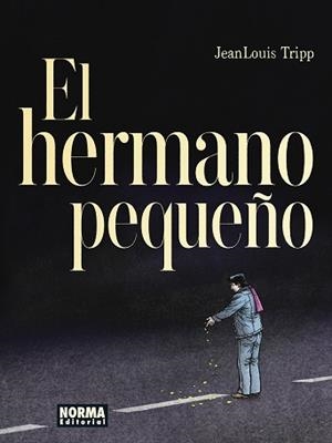 HERMANO PEQUEÑO, EL | 9788467970692 | TRIPP, JEAN LOUIS | Llibreria L'Illa - Llibreria Online de Mollet - Comprar llibres online