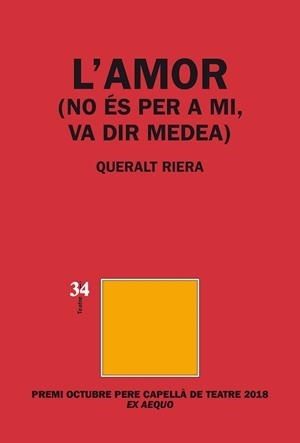 AMOR (NO ÉS PER A MI, VA DIR MEDEA) | 9788417469108 | RIERA MULA, QUERALT | Llibreria L'Illa - Llibreria Online de Mollet - Comprar llibres online