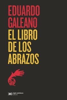 LIBRO DE LOS ABRAZOS, EL | 9788432320767 | GALEANO, EDUARDO | Llibreria L'Illa - Llibreria Online de Mollet - Comprar llibres online