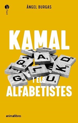 KAMAL I ELS ALFABETISTES | 9788419659989 | BURGAS, ANGEL | Llibreria L'Illa - Llibreria Online de Mollet - Comprar llibres online