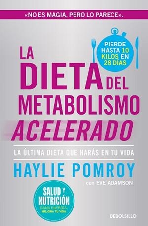 DIETA DEL METABOLISMO ACELERADO, LA | 9788466378826 | POMROY, HAYLIE | Llibreria L'Illa - Llibreria Online de Mollet - Comprar llibres online