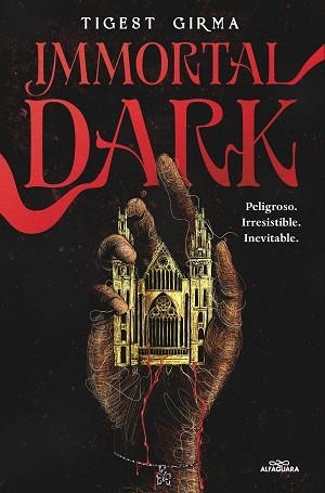 IMMORTAL DARK. PELIGROSO. IRRESISTIBLE. INEVITABLE (SAGA IMMORTAL DARK 1) | 9788410190122 | GIRMA, TIGEST | Llibreria L'Illa - Llibreria Online de Mollet - Comprar llibres online
