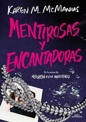 MENTIROSAS Y ENCANTADORAS | 9788419688590 | MCMANUS, KAREN M. | Llibreria L'Illa - Llibreria Online de Mollet - Comprar llibres online