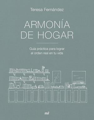 ARMONÍA DE HOGAR | 9788427053007 | FERNÁNDEZ, TERESA | Llibreria L'Illa - Llibreria Online de Mollet - Comprar llibres online