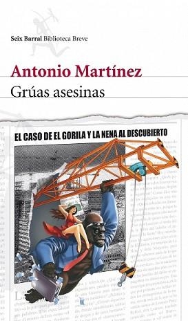 GRUAS ASESINAS | 9788432231902 | MARTÍNEZ, ANTONIO