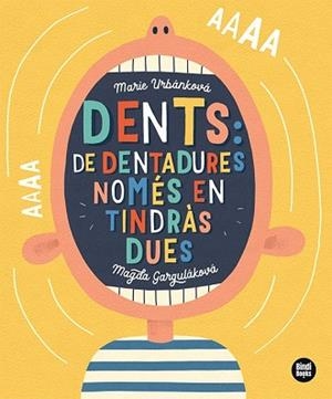 DENTS DE DENTADURES NOMÉS EN TINDRÀS DUES! | 9788418288791 | GARGULÁKOVÁ, MAGDA